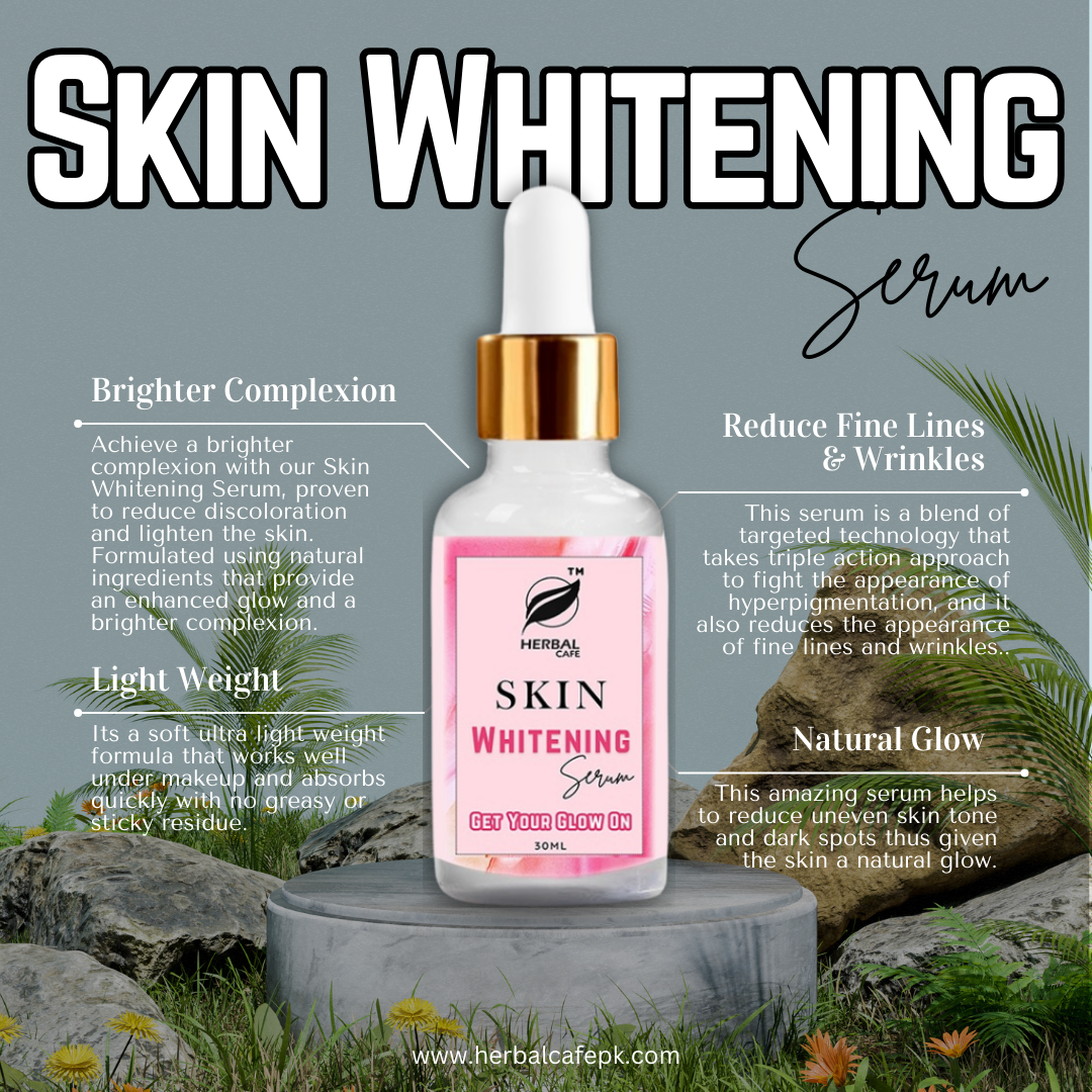 Skin Whitening Serum - Herbal Cafe Pakistan